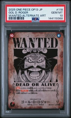2025 One Piece Japanese Op13-Carrying on His Will Gol D. Roger Wanted Alternate Art #118 PSA 10