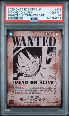 2025 One Piece Japanese Op13-Carrying on His Will Monkey D. Luffy Wanted Alternate Art #118 PSA 10