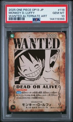 2025 One Piece Japanese Op13-Carrying on His Will Monkey D. Luffy Wanted Alternate Art #118 PSA 10